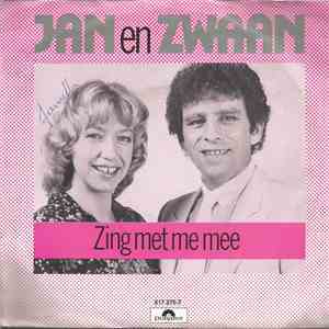 Jan & Zwaan - Zing Met Me Mee