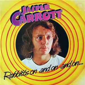 Jasper Carrott - Rabbitts On And On And On...