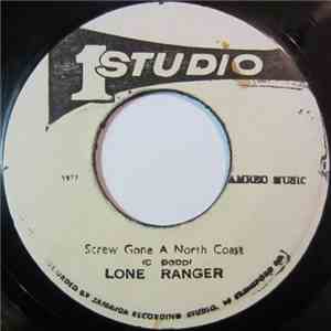 Lone Ranger - Screw Gone A North Coast