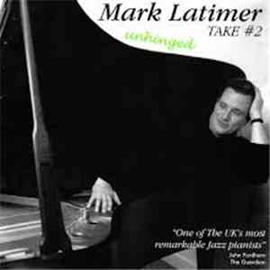 Mark Latimer - Unhinged Take #2
