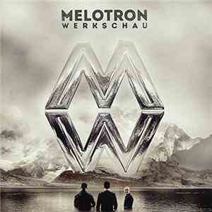 Melotron - Werkschau