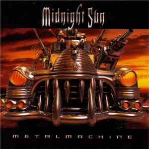 Midnight Sun  - Metal Machine