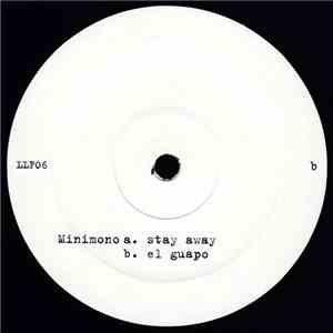 Minimono - Stay Away / El Guapo