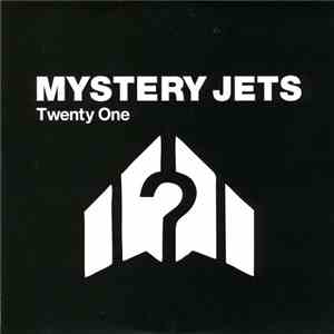 Mystery Jets - Twenty One