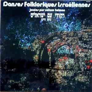 Nachum Heiman - Danses Folkloriques Israéliennes jouées par Nahum Heiman