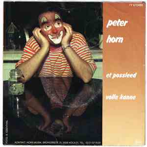 Peter Horn - Et Possleed / Volle Kanne
