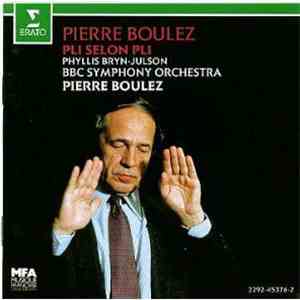 Pierre Boulez - Phyllis Bryn-Julson, BBC Symphony Orchestra - Pli Selon Pli