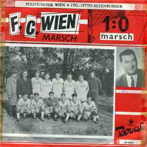 Polizeimusik Wien - Ltg.: Otto Altenburger - F.C. Wien / 1:0