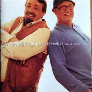 Povel Ramel & Cornelis Vreeswijk - ...Håller Musiken Igång