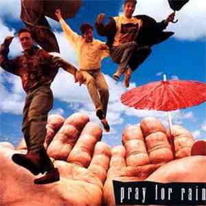 Pray For Rain - Pray For Rain