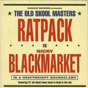 Ratpack vs Nicky Blackmarket - The Old Skool Masters