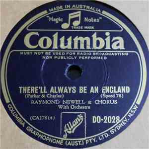 Raymond Newell & Chorus  - There'll Always Be An England / Wish Me Luck