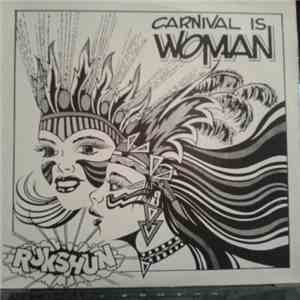 Rukshun - Carnival Is Woman