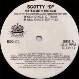Scotty D - Hit 'Em With The Beat