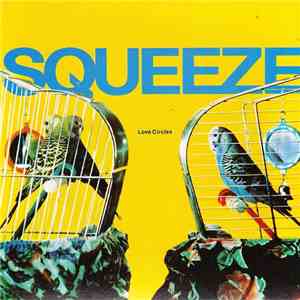 Squeeze - Love Circles