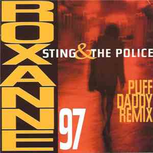 Sting & The Police - Roxanne '97 (Puff Daddy Remix)