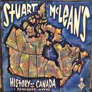 Stuart McLean - Stuart McLean's History Of Canada