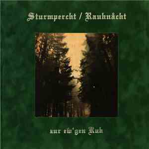 Sturmpercht / Rauhnåcht - Zur Ew'gen Ruh