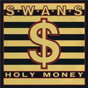 Swans - Holy Money / A Screw