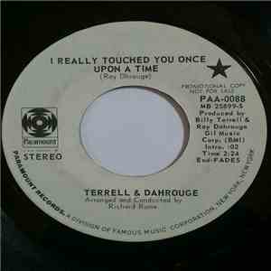 Terrell & Dahrouge - I Really Touched You Once Upon A Time / I'll Always Want To See You One More Time