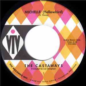 The Castaways - Michelle (Yellowbird) / Feeling Mighty Low