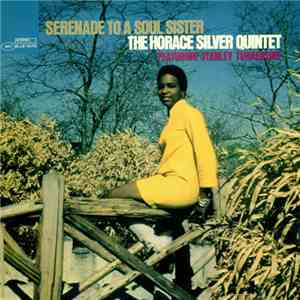The Horace Silver Quintet - Serenade To A Soul Sister