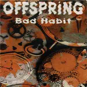 The Offspring - Bad Habit