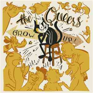 The Queers - Grow Up!