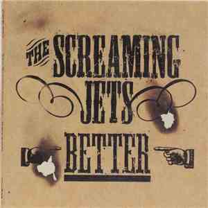 The Screaming Jets - Better