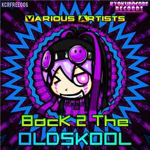 Various - Back 2 The Oldskool