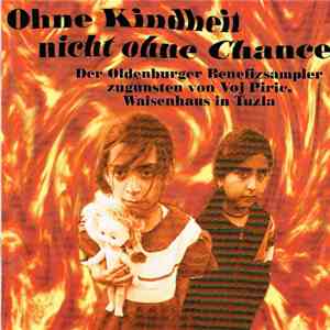 Various - Ohne Kindheit - Nicht Ohne Chance