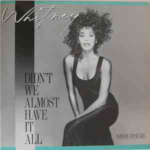 Whitney Houston - Didn't We Almost Have It All