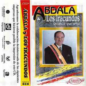 Abdala Bucaram Y Los Iracundos - Un Loco Que Ama