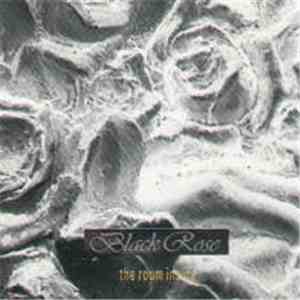 Black Rose  - The Room Inside