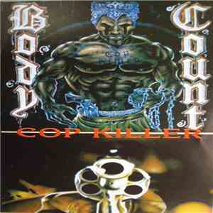 Body Count  - Cop Killer