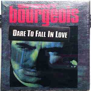 Brent Bourgeois - Dare To Fall In Love