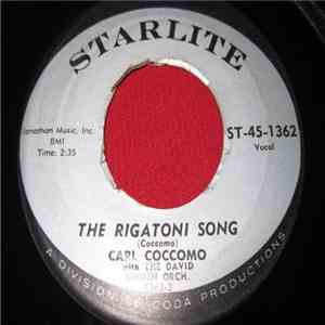 Carl Coccomo - When You Come To Me / The Rigatoni Song