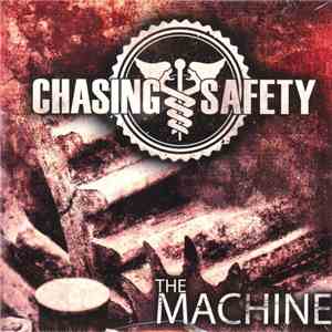 Chasing Safety - The Machine