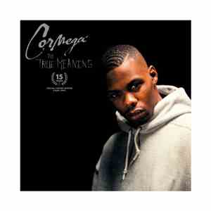Cormega - The True Meaning