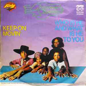Creative Source - Keep On Movin' / Who Is He And What Is He To You