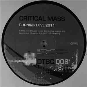 Critical Mass - Burning Love 2011