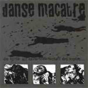 Danse Macabre  - Die Kritik Ist Keine Leidenschaft Des Kopfes...