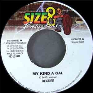 Degree - My Kind A Gal