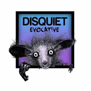 Disquiet - Evocative