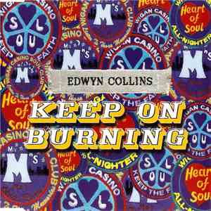 Edwyn Collins - Keep On Burning