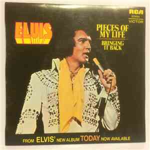 Elvis Presley - Bringing It Back / Pieces Of My Life