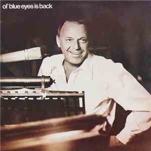 Frank Sinatra - Ol' Blue Eyes Is Back