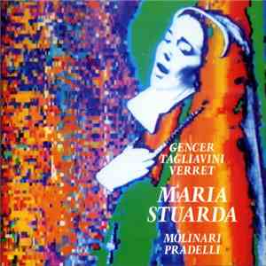Gaetano Donizetti - Gencer, Tagliavini, Verrett, Molinari-Pradelli - Maria Stuarda