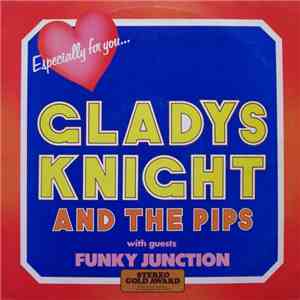Gladys Knight And The Pips  With Guests Funky Junction  - Especially For You....