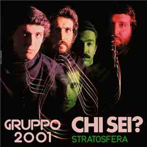Gruppo 2001 - Chi Sei?/Stratosfera